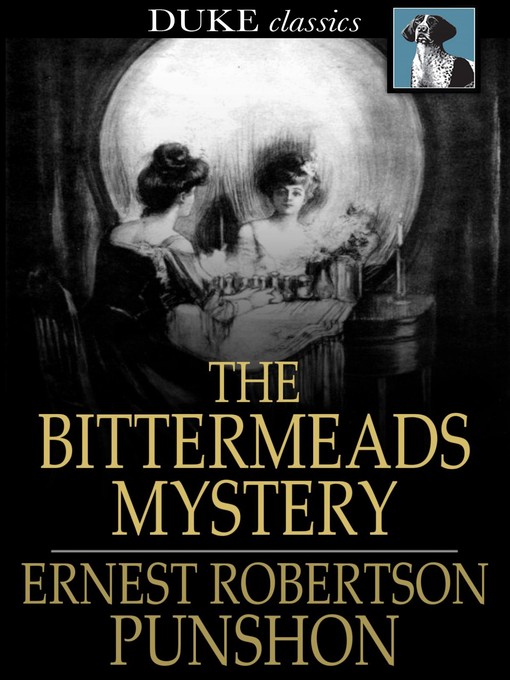 Title details for The Bittermeads Mystery by E. R. Punshon - Wait list